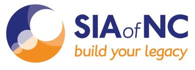 SIA OF NC BUILD YOUR LEGACY