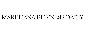 MARIJUANA BUSINESS DAILY