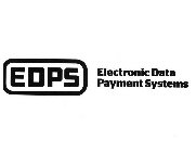 EDPS ELECTRONIC DATA PAYMENT SYSTEMS