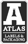 A ATLAS LABELS & PACKAGING