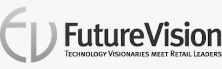 FV FUTUREVISION TECHNOLOGY VISIONARIES MEET RETAIL LEADERS