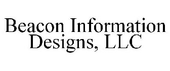 BEACON INFORMATION DESIGNS, LLC