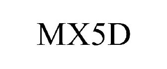MX5D