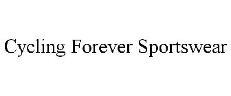 CYCLING FOREVER SPORTSWEAR