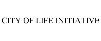 CITY OF LIFE INITIATIVE