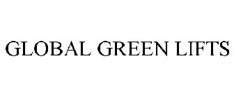 GLOBAL GREEN LIFTS