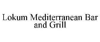 LOKUM MEDITERRANEAN BAR AND GRILL