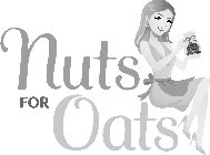 NUTS FOR OATS