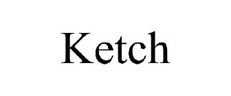 KETCH