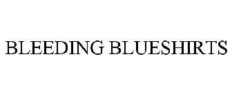 BLEEDING BLUESHIRTS