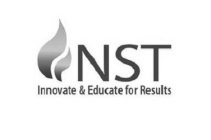 NST INNOVATE & EDUCATE FOR RESULTS