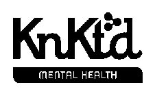 KNKTD MENTAL HEALTH