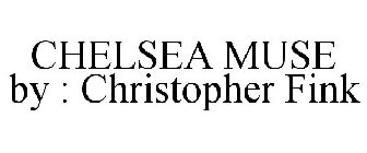 CHELSEA MUSE BY : CHRISTOPHER FINK