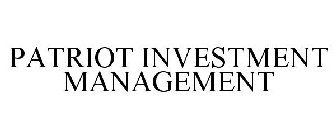 PATRIOT INVESTMENT MANAGEMENT