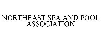 NORTHEAST SPA AND POOL ASSOCIATION