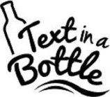 TEXT IN A BOTTLE