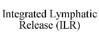 INTEGRATED LYMPHATIC RELEASE (ILR)