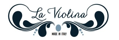 LA VIOLINA MADE IN ITALY
