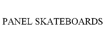 PANEL SKATEBOARDS