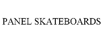 PANEL SKATEBOARDS