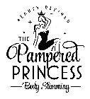 BEAUTY REFINED THE PAMPERED PRINCESS BODY SLIMMING