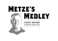 METZE'S MEDLEY GREG METZE MASTER DISTILLER