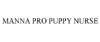 MANNA PRO PUPPY NURSE