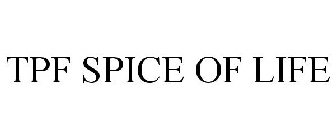 TPF SPICE OF LIFE