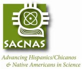 SACNAS, ADVANCING HISPANICS/CHICANOS & NATIVE AMERICANS IN SCIENCE