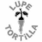 LUPE TORTILLA