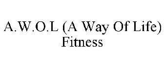 A.W.O.L (A WAY OF LIFE) FITNESS