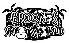 BROOKE'S SNO WORLD