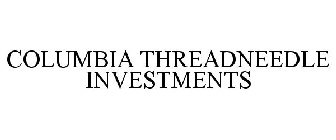 COLUMBIA THREADNEEDLE INVESTMENTS