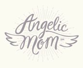 ANGELIC MOM