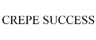 CREPE SUCCESS