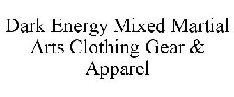 DARK ENERGY MIXED MARTIAL ARTS CLOTHING GEAR & APPAREL