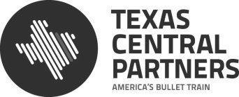 TEXAS CENTRAL PARTNERS AMERICA'S BULLET TRAIN