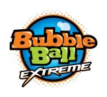 BUBBLE BALL EXTREME