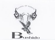 SCHOOL OF KARATE BUSHIDO
