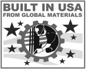 BUILT IN USA FROM GLOBAL MATERIALS