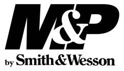 M&P BY SMITH & WESSON