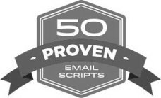 50 - PROVEN - EMAIL SCRIPTS