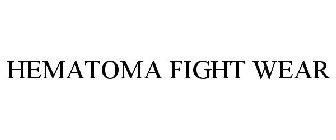 HEMATOMA FIGHT WEAR