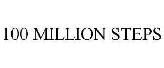 100 MILLION STEPS