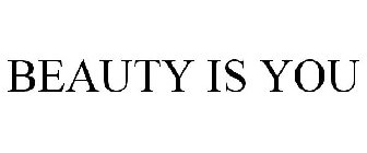BEAUTY IS YOU