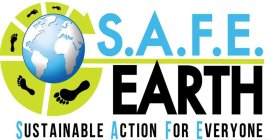 S.A.F.E. EARTH SUSTAINABLE ACTION FOR EVERYONE