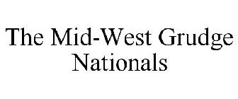 THE MID-WEST GRUDGE NATIONALS