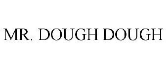 MR. DOUGH DOUGH