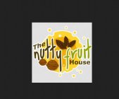 THE NUTTY FRUIT HOUSE