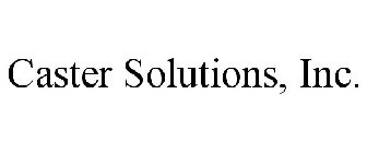 CASTER SOLUTIONS, INC.